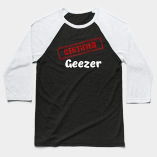 Certified Geezer Baseball T-Shirt